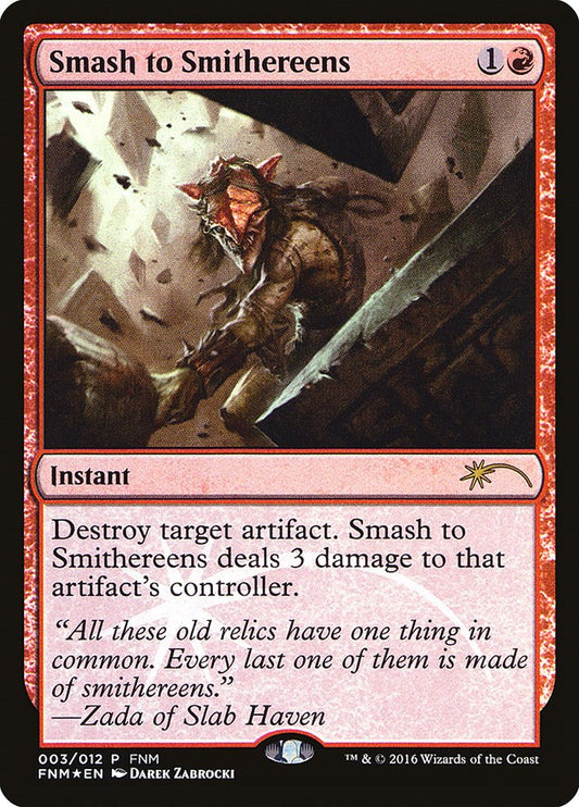 Smash to Smithereens [FNM - 3]