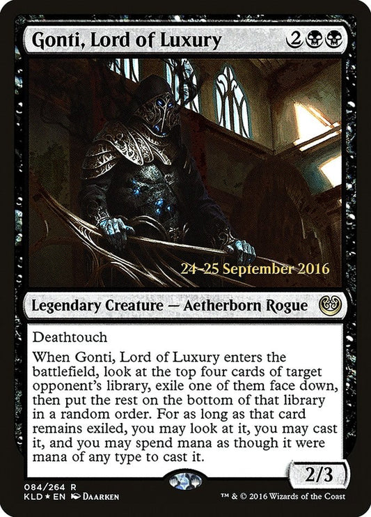 Gonti, Lord of Luxury [PRE - 84]