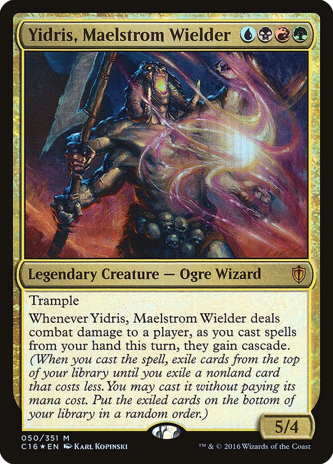Yidris, Maelstrom Wielder [C16 - 50]