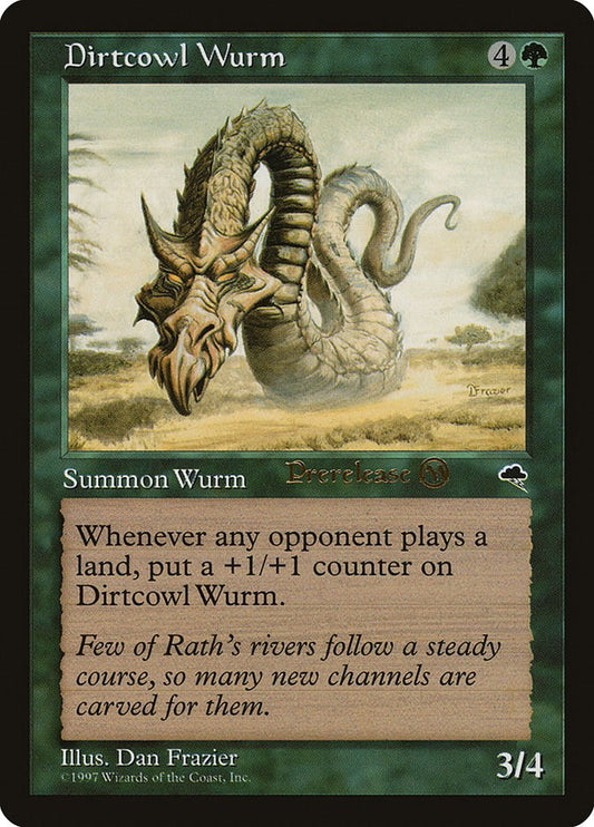 Dirtcowl Wurm [PRE - 1]