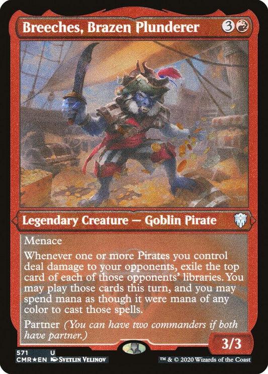 Breeches, Brazen Plunderer (Foil Etched) [CMR - 571]