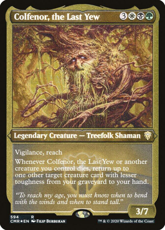 Colfenor, the Last Yew (Foil Etched) [CMR - 594]