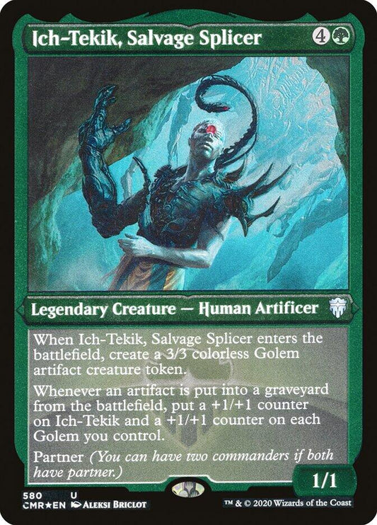 Ich-Tekik, Salvage Splicer (Foil Etched) [CMR - 580]