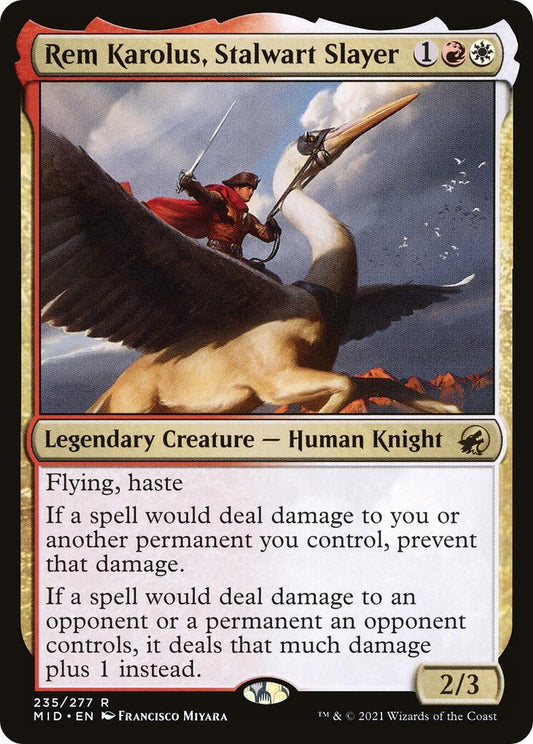 Rem Karolus, Stalwart Slayer [MID - 235]