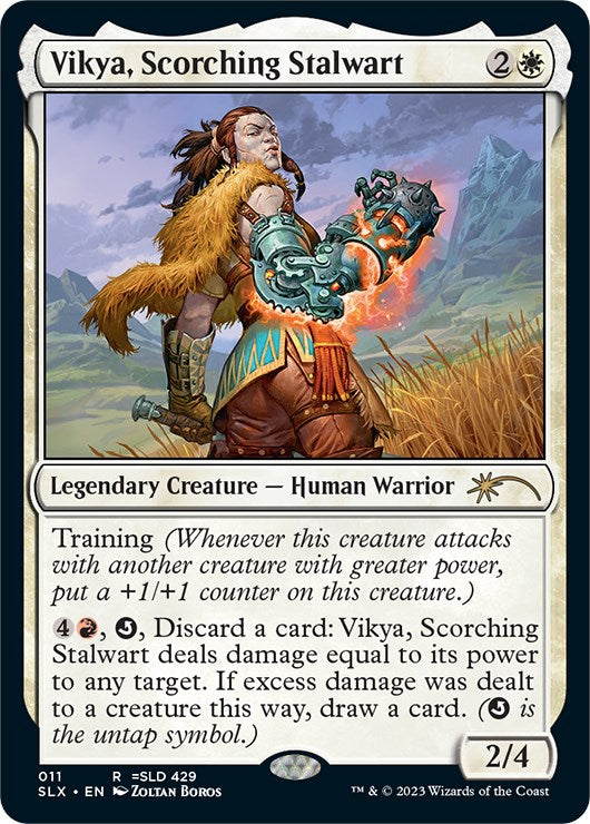 Vikya, Scorching Stalwart [SLX - 11]